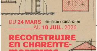 Exposition - Reconstruire en Charente-Maritime - Les dossiers de dommages de guerre (1945-1965)